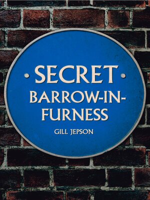cover image of Secret Barrow-in-Furness